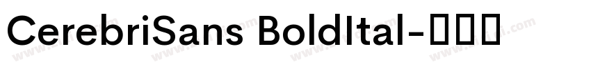 CerebriSans BoldItal字体转换 CerebriSans BoldItal字体转换